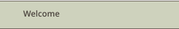 Welcome